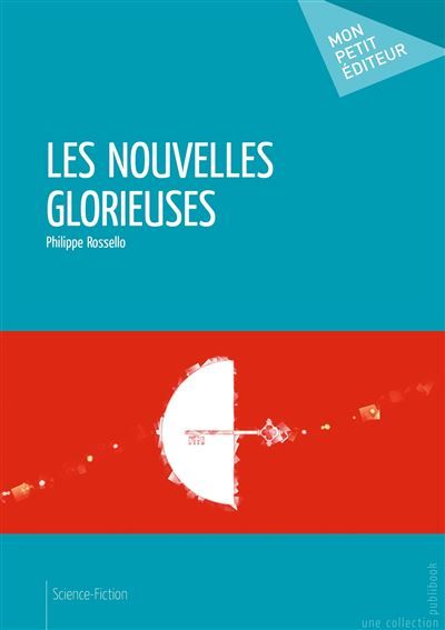 Couverture de Les Nouvelles Glorieuses par Philippe Rossello