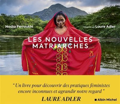 Les Nouvelles Matriarches Dernières sociétés de femmes autour du monde