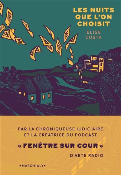 Les Nuits que l'on choisit Chroniques judiciaires en France
