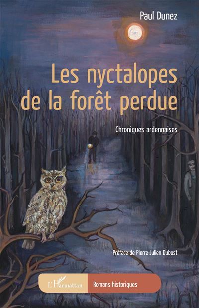 Les nyctalopes de la forêt perdue Chroniques ardennaises