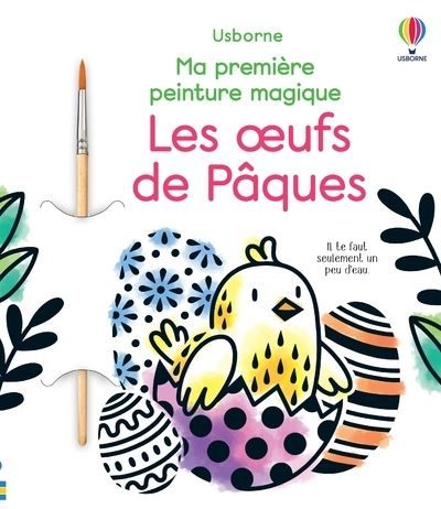 Les oeufs de Pâques - Ma première peinture magique + 1 pinceau