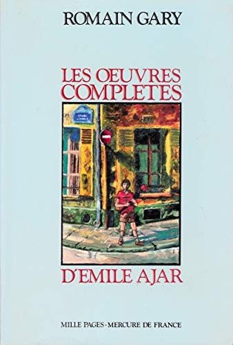 Les œuvres complètes d'Emile Ajar