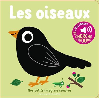 Les oiseaux Des sons à écouter, des images à regarder