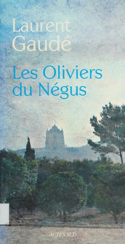 Couverture de Les oliviers du Négus nouvelles par Laurent Gaudé