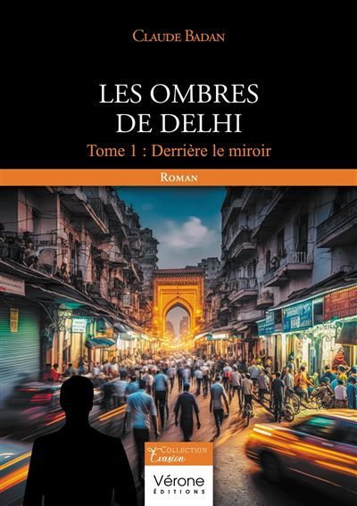 Les ombres de Delhi Tome 1 : Derrière le miroir