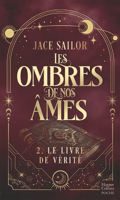 Les Ombres de nos Âmes #2 - Le livre de vérité La romantasy best-seller enfin en poche