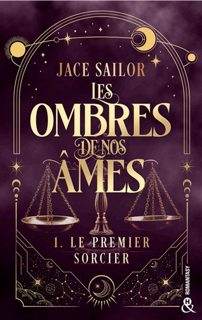 Les Ombres de nos Âmes - Le premier sorcier (Tome 1) Une urban romantasy à la fois sombre et sensuelle