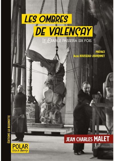 Les ombres de Valençay Le diable passera six fois