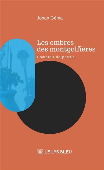 Les ombres des montgolfières Comptoir de poésie