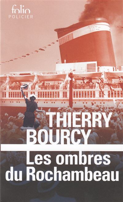 Les ombres du Rochambeau Une enquête de Célestin Louise, flic et soldat dans la guerre de 14-18