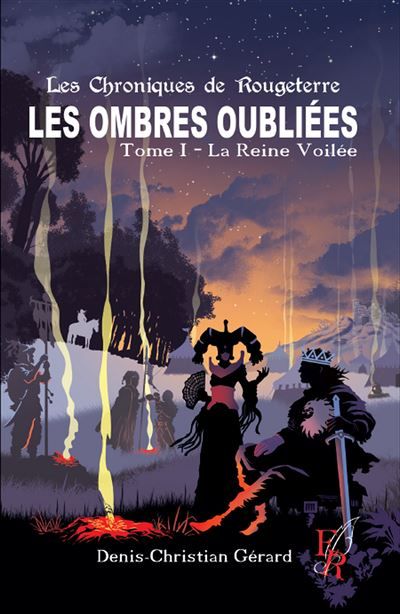 LES OMBRES OUBLIÉES Tome I La Reine Voilée