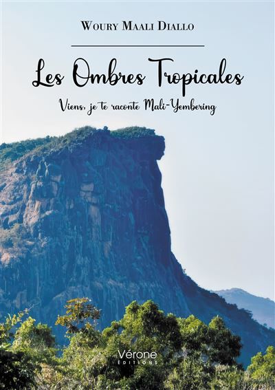 Les Ombres Tropicales Viens, je te raconte Mali-Yembering