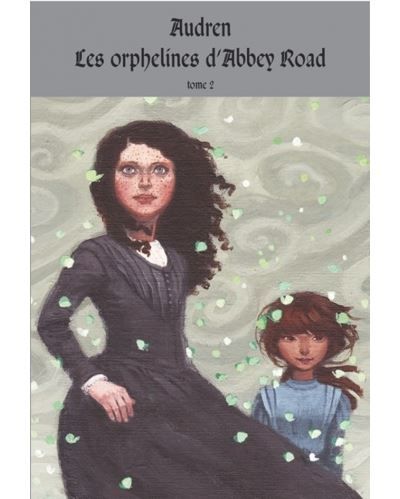 Les orphelines d'abbey road t2 (gf)