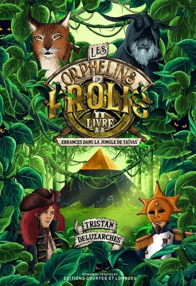 Les Orphelins de Prolis 2 -  Errances dans la jungle de Taïv