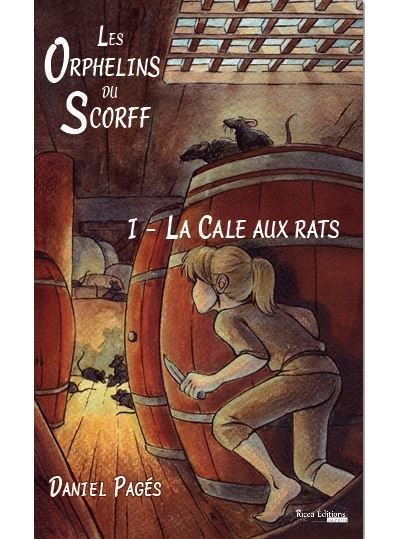Les orphelins du scorff tome 1 - la cale aux rats