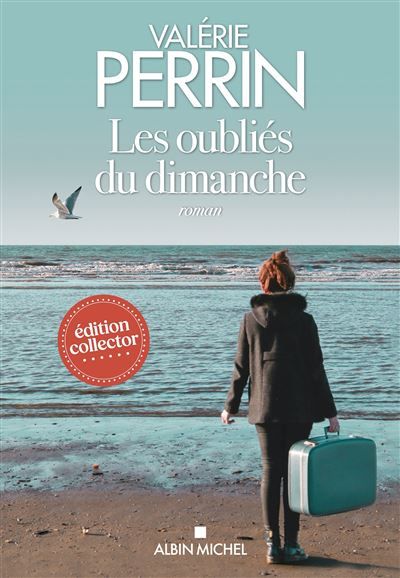 Les Oubliés du dimanche (édition 2025) Le premier roman de Valérie Perrin