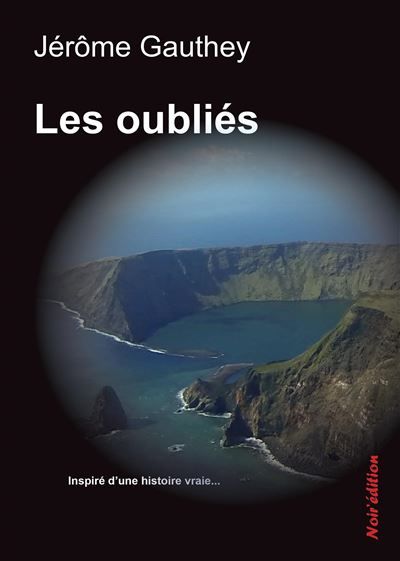 Les oubliés Inspiré d'une histoire vraie...