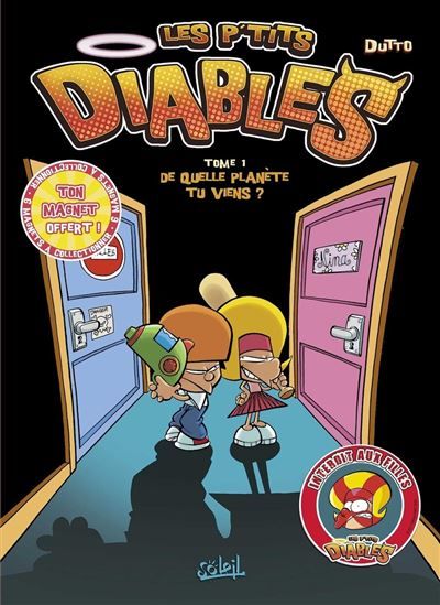 Les p'tits diables n01 De quelle planète tu viens ?