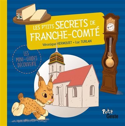 Les p'tits secrets de franche comte