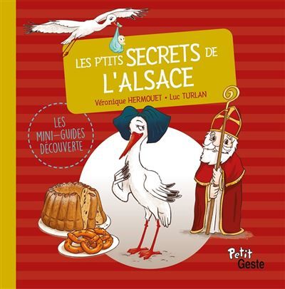 Les p'tits secrets de l'alsace