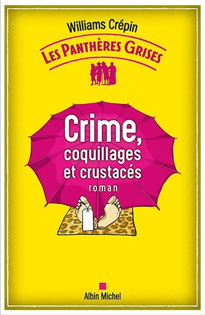 Les Panthères grises - tome 3 - Crime, coquillages et crustacés