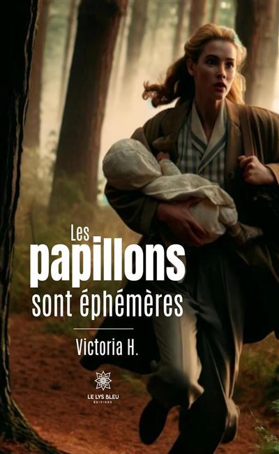 Les papillons sont éphémères