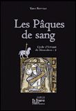 Les Paques de Sang Cycle Ernaut de Jérusalem
