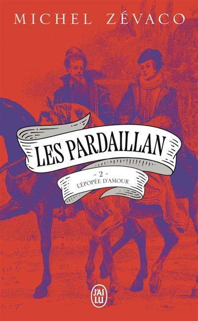 Les Pardaillan L'épopée d'amour
