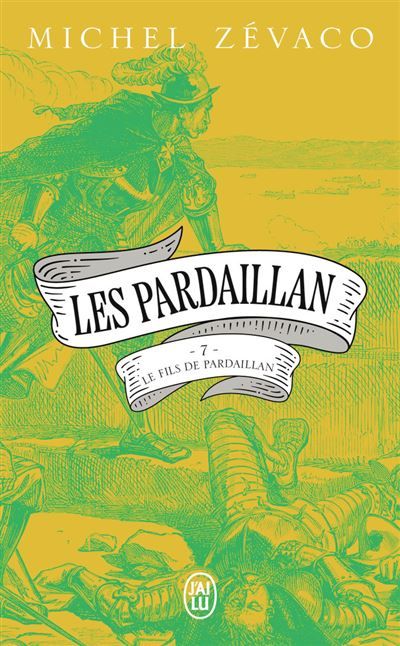 Les Pardaillan Le Fils de Pardaillan - Première partie