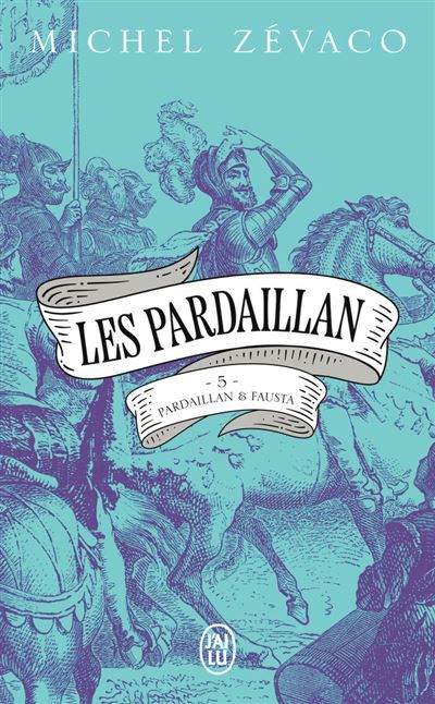 Les Pardaillan Pardaillan et Fausta