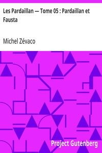 Les Pardaillan — Tome 05 : Pardaillan et Fausta