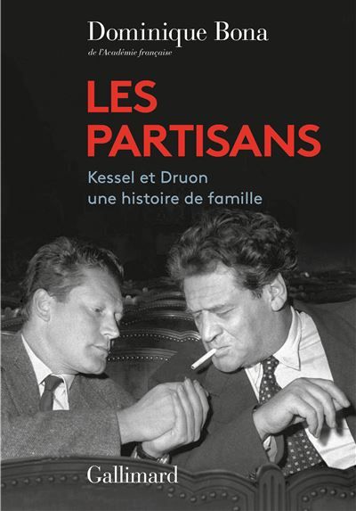 Les Partisans Kessel et Druon, une histoire de famille