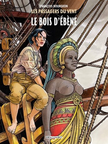 Les passagers du vent Le bois d'ébène
