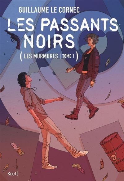 Les Passants noirs Les Murmures, tome 1