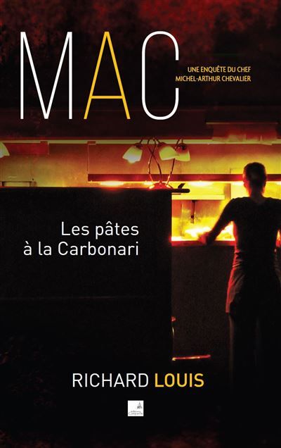 Les Pâtes à la Carbonari Une enquête de Michel-Arthur Chevalier