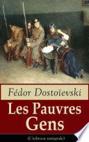 Les Pauvres Gens (L'édition intégrale)