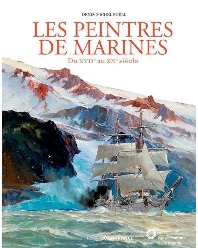 Les peintres de marines Du XVIIème au XXème siècle
