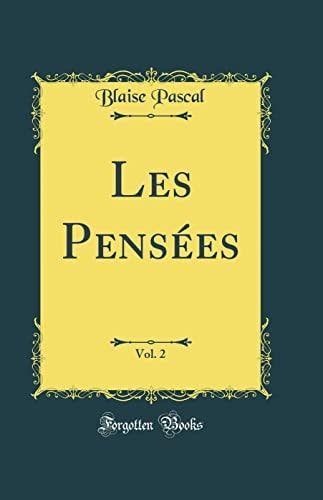 Les Pensées, Vol. 2 (Classic Reprint)