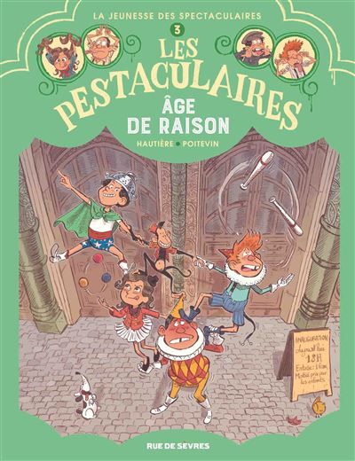 Les Pestaculaires T3 : Âge de raison - Arnaud Poitevin