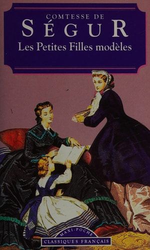 Les petites filles modèles (Classiques français)