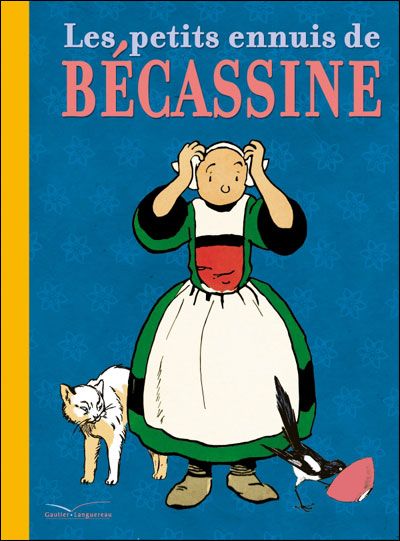 Les petits ennuis de Bécassine (nouvelle édition)