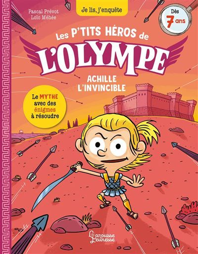 Les petits héros de l'Olympe - Achille l'invincible Je lis, j'enquête