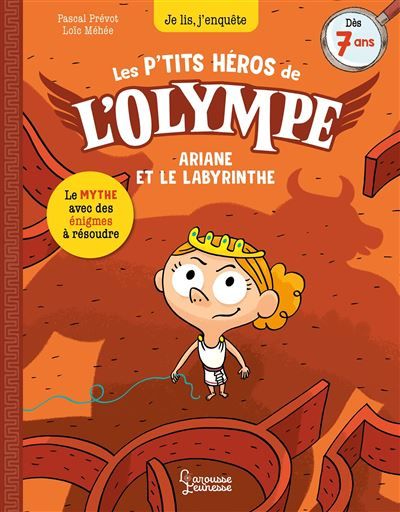 Les petits héros de l'Olympe - Ariane et le labyrinthe Je lis, j'enquête
