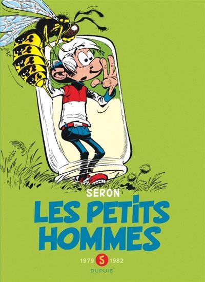 Les Petits Hommes - L'intégrale - Tome 5 - 1979-1982 Intégrale T5 1979-1989 -  Seron