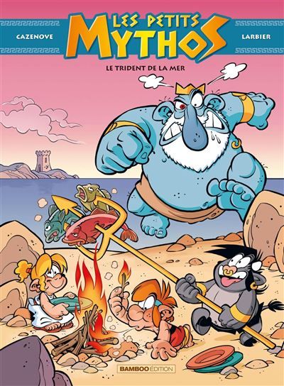 Les Petits Mythos - tome 16 Le trident de la mer - Philippe Larbier