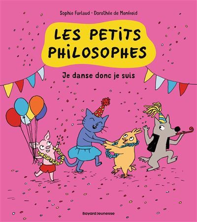 Les petits philosophes, Tome 06 Je danse donc je suis