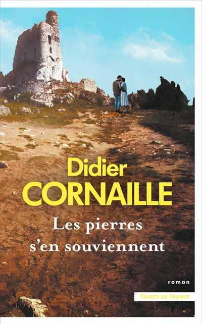 Les pierres s'en souviennent