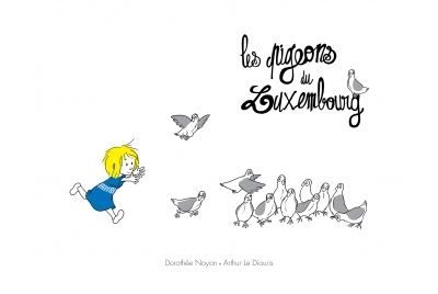 Les pigeons du luxembourg - Arthur Le Diouris