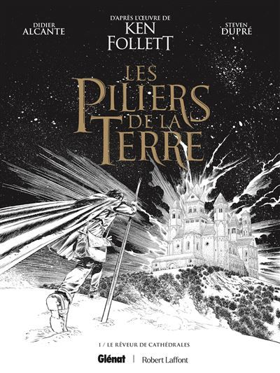 Les Piliers de la Terre - Tome 01 - Édition spéciale N&B Le Rêveur de cathédrales