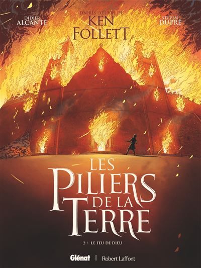 Les Piliers de la Terre - Tome 02 Le Feu de Dieu